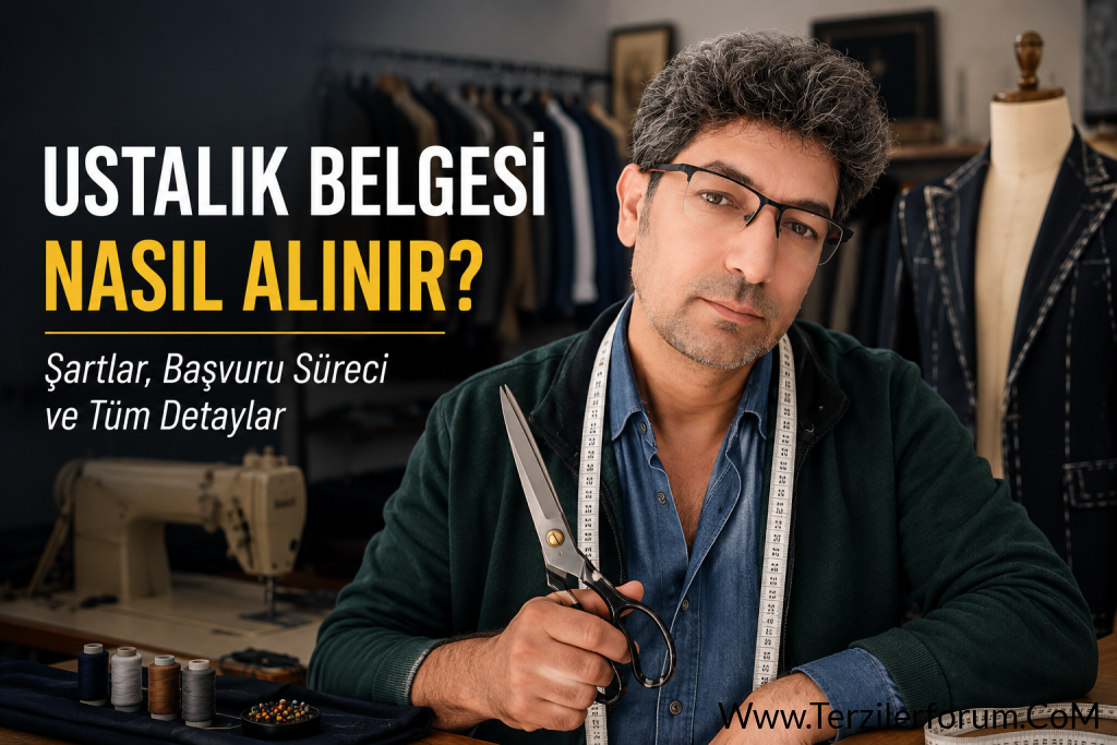 Terzilik için Ustalık Belgesi Nasıl Alınır?