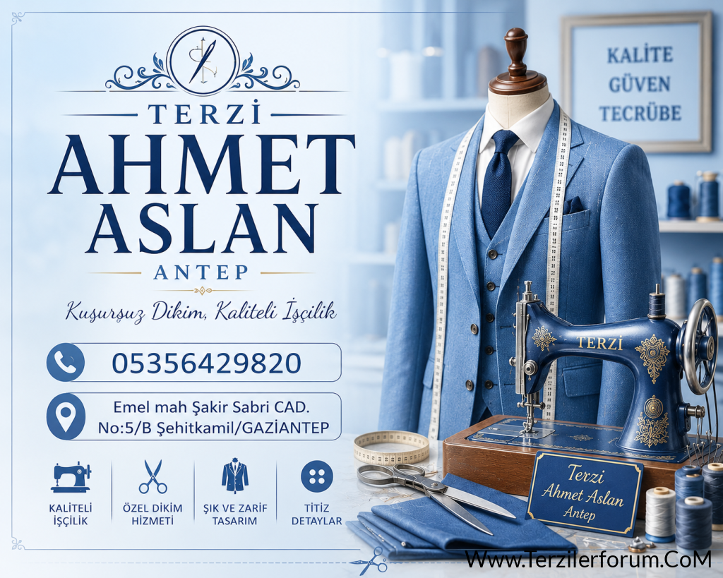 Antep’te En İyi Terziler | Ahmet Aslan Gibi Usta Terzilik